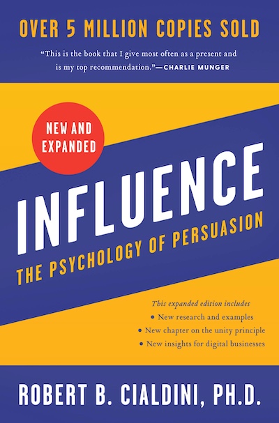 Influence, New And Expanded - The Psychology Of Persuasion