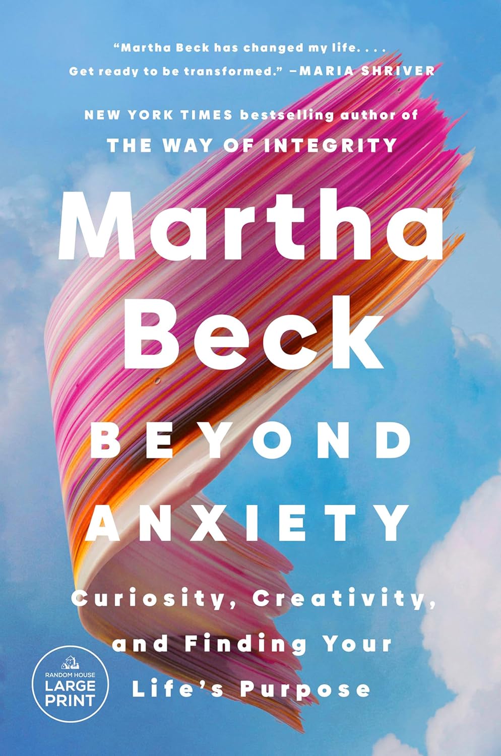 Beyond Anxiety Curiosity, Creativity, and Finding Your Life's Purpose