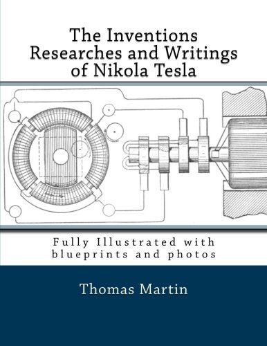 Inventions, Researches, and Writings of Nikola Tesla